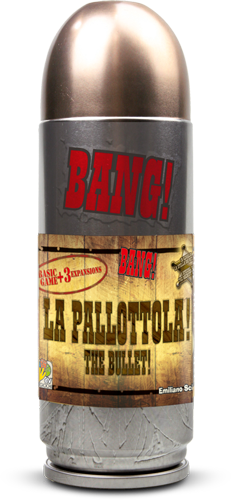 BANG! : (La Pallottola!) The Bullet!